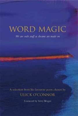 Word Magic: A Personal Selection by O'Connor, Ulick 1856079317 FREE Shipping