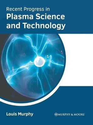 Recent Progress in Plasma Science and Technology (Gebundene Ausgabe) (US IMPORT)