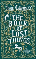 The Book Of Lost Things Illustrated Edition, John Connolly