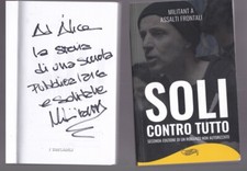 MILITANT A ASSALTI FRONTALI - SOLI CONTRO TUTTO con dedica!! ROMA