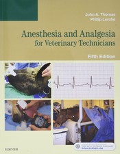 Anesthesia and Analgesia for Veterinary Techn...