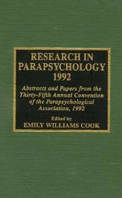 Research in Parapsychology 1992: - Hardcover, by Cook Emily Williams - Very Good