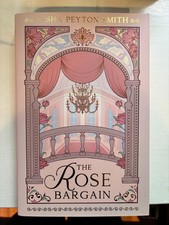 The Rose Bargain by Sasha Peyton Smith FairyLoot Exclusive Hardcover Foil