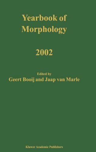 Yearbook of Morphology Ser.: Yearbook of Morphology 2002 by Geert Booij ...