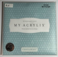 Close to My Heart My Acrylix Be Yourself Stamp Set D1349 Ladies Encouragement