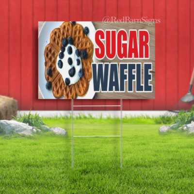 SUGAR WAFFLE Advertising Yard Sign Food Truck Buffet Fast Food Cafe
