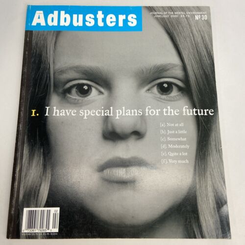 Adbusters juin juillet 2000 I Have Special Plans For The Future - Photo 1 sur 2