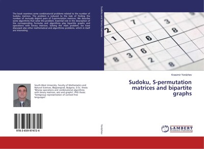 Krasimir Yordzhev | Sudoku, S-permutation matrices and bipartite graphs | Buch