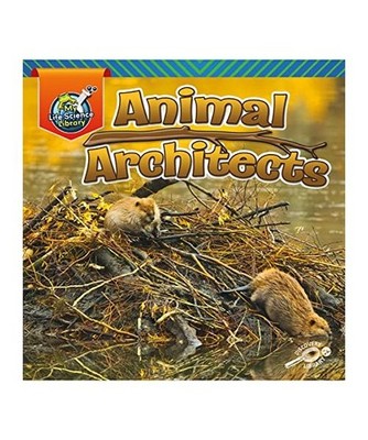 Animal Architects, Lisa J. Amstutz