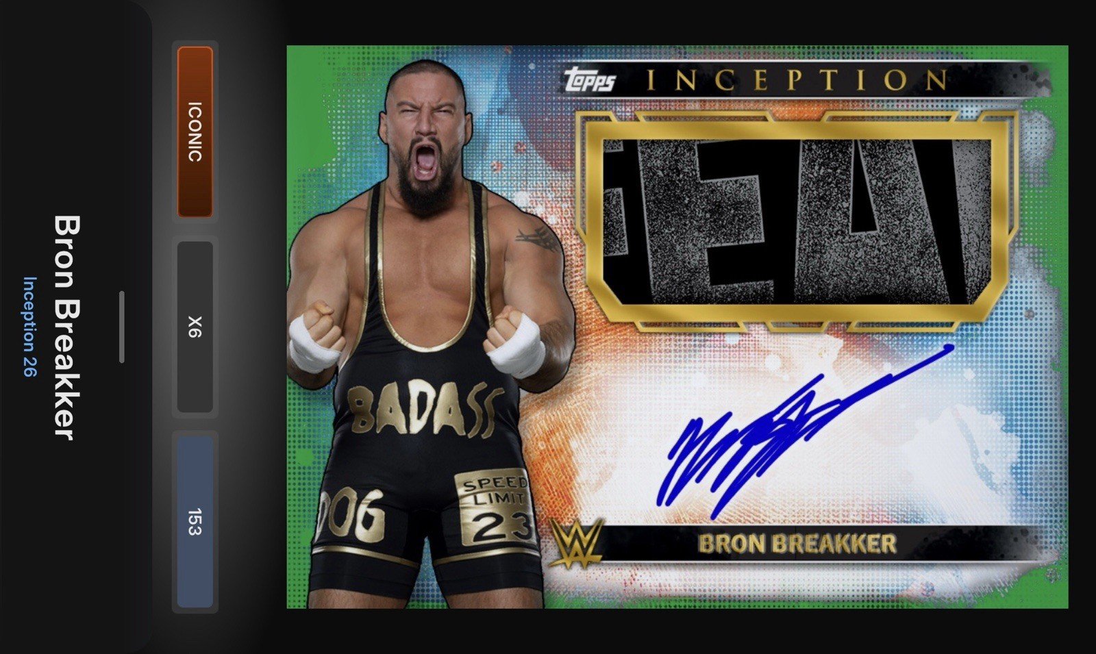 Bron Breakker - Green Signature Relic Iconic - Topps Slam WWE Inception 26