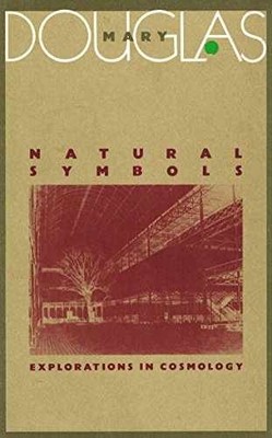 Natural Symbols: Explorations in - Paperback, by Douglas Mary - Acceptable