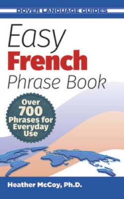 Easy French Phrase Book NEW EDITION: Over 700 Phrases for Everyday U - VERY GOOD