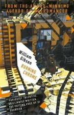Burning Chrome by William Gibson: New