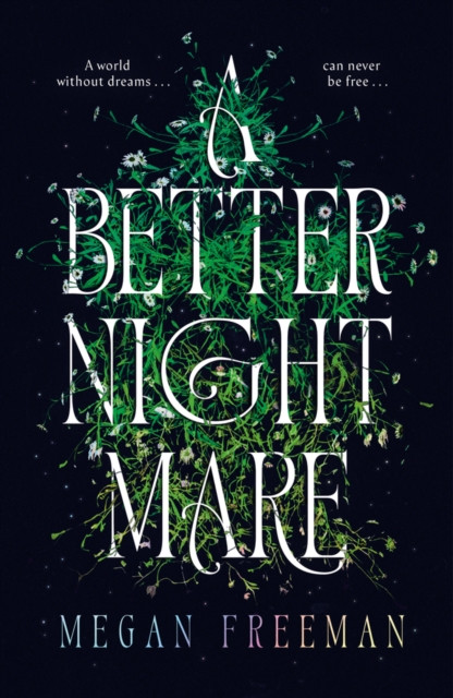 A Better Nightmare by Megan Freeman (Paperback Book)