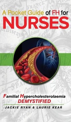 A Pocket Guide of FH for Nurses: Detection and Diagnosis of Familial
