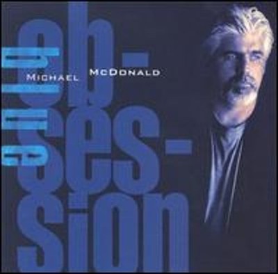 MICHAEL MCDONALD : BLUE OBSESSION (CD) DISC + CVR ART - NO CASE - VG
