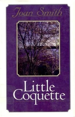 LITTLE COQUETTE (G K HALL LARGE PRINT BOOK SERIES) By Joan Smith - Hardcover