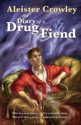 Aleister Crowley Diary of a Drug Fiend (Taschenbuch)