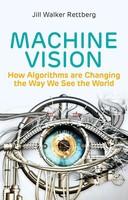 Machine Vision - How Algorithms Are Changing The Way We See The World | Rettberg