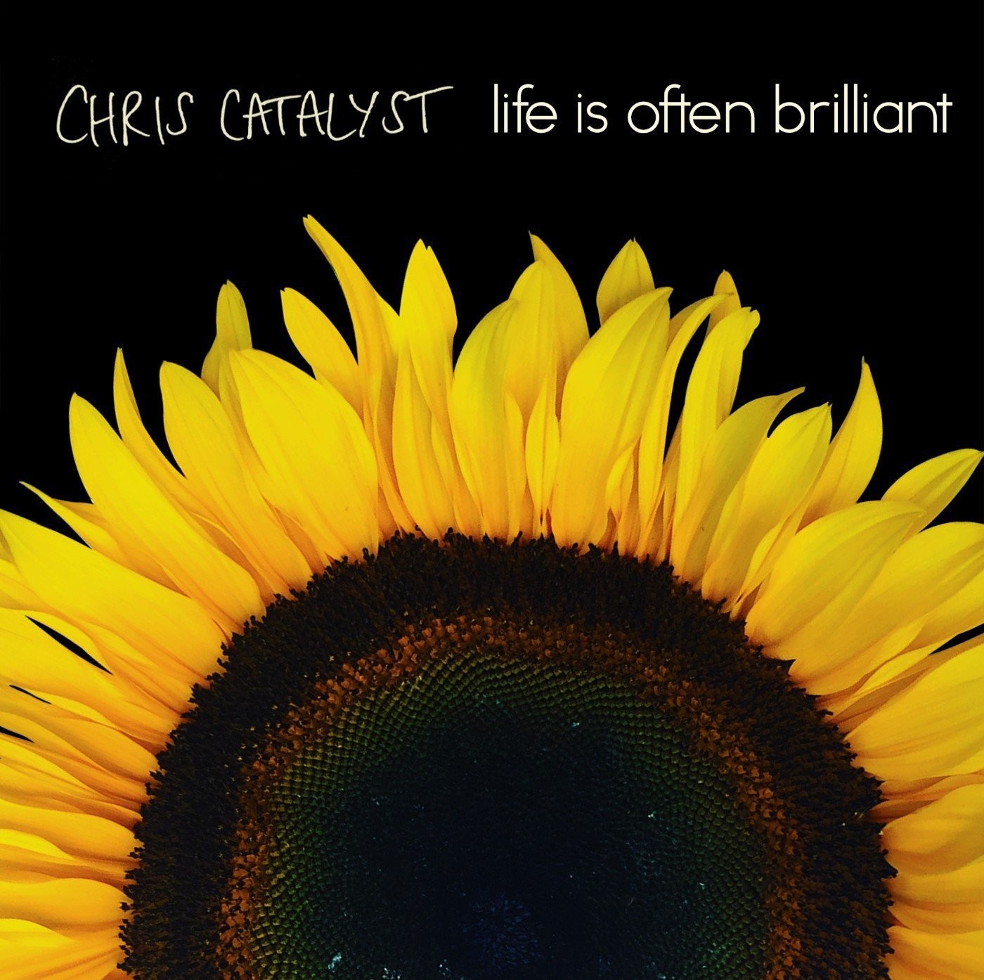 Chris Catalyst Life Is Often Brilliant CD NEW