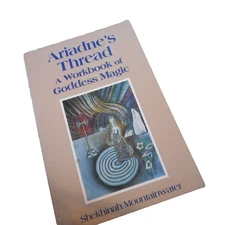 Ariadne's Thread: A Workbook of Goddess Magic, Mountainwater, Shekhinah PB