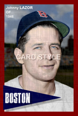 Johnny Lazor - 1946 Boston Red Sox - choose a style - colorized print ...