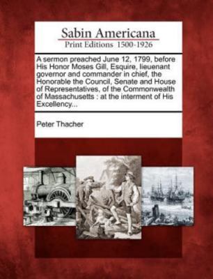 NEW BOOK A sermon preached June 12, 1799, before His Honor M