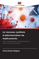 Viraj Anant Nagare | Le Nouveau SystèMe D'administration De MéDicaments | Buch