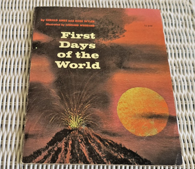 First Days of the World Book By Gerard Ames & Rose Wyler  1973 PB