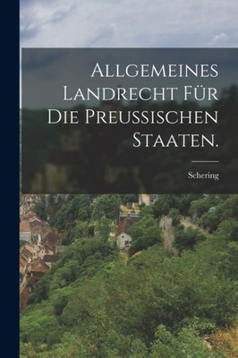 Schering - Allgemeines Landrecht fr die Preuischen Staaten. - New pa - X555z