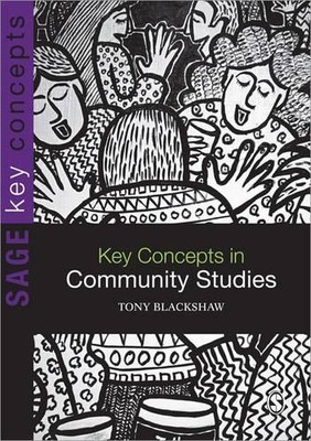 Key Concepts in Community Studies by Tony Blackshaw - 9781412928441