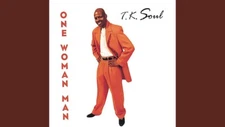 TK Soul One Woman Man CD T.K. Southern Soul
