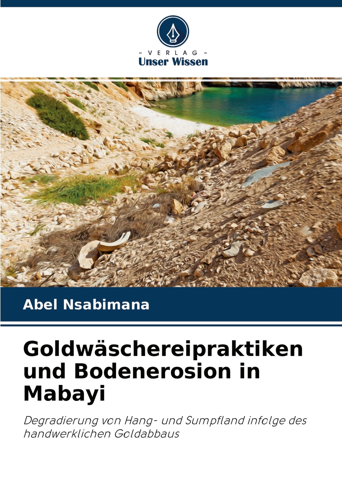 Abel Nsabimana | Godwäschereipraktiken Und Bodenerosion In Mabayi |