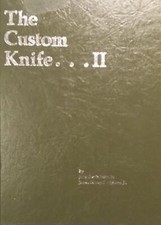 The Custom Knife...II [Hardcover] John Bates