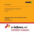 Aktuelle Trends In Der Hotellerie Und Im Tourismus (Buch)