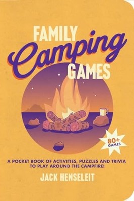 Family Camping Games : a Pocket Book of Activities, Gam - Trade Paperback NEW Ja