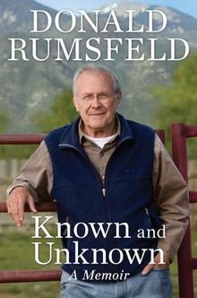 Known and Unknown: A Memoir von Donald Rumsfeld | Buch | Zustand sehr gut