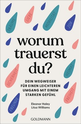 Worum trauerst du? | Eleanor Haley, Litsa Williams | deutsch