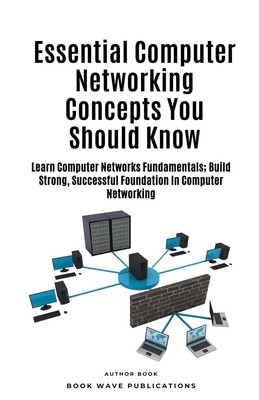 Book Wave Publi Essential Computer Networking Concepts (Taschenbuch) (US IMPORT)