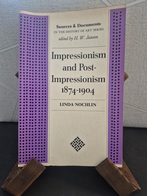 Impressionism and Post-Impressionism 1874-1904 by Linda Nochlin (1966 Paperback)