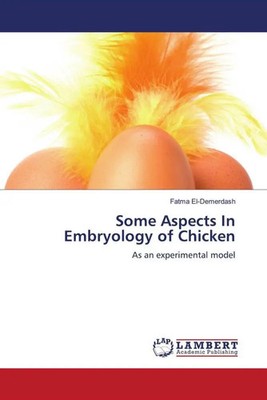Fatma El-Demerdash | Some Aspects In Embryology of Chicken | Taschenbuch (2024)
