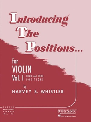Introducing the Positions for Violin: Volume 1 - Third and Fifth Position by Har