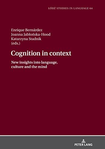 Cognition in context: New insights into language, culture and