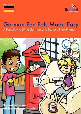 Sinad Leleu (u. a.) | German Pen Pals Made Easy - A Fun Way to Write German...