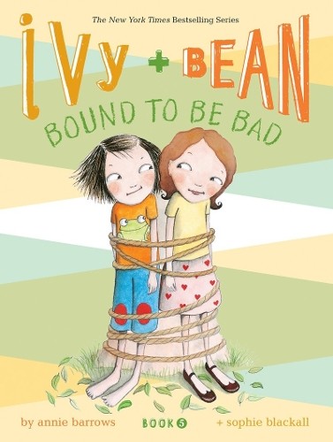 Annie Barrows Ivy and Bean #5: Bound to be Bad (Tascabile) Ivy & Bean