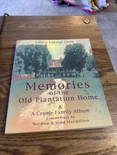 Memories of the Old Plantation Home, Laura Locoul Gore 2007 Zoe Trade PB