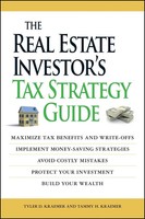 The Real Estate Investor's Tax Strategy Guide Tammy H Kraemer (U. A.) Buch 2008