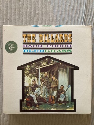 THE DILLARDS BACK PORCH BLUEGRASS, VINYL LP, EKS7232, SP, VG+