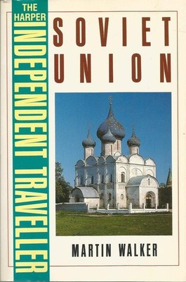 The Harper Independent Traveller: The Soviet Union