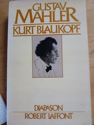Kurt Blaukopf Gustav Mahler Stimmgabel R. Laffont 1979